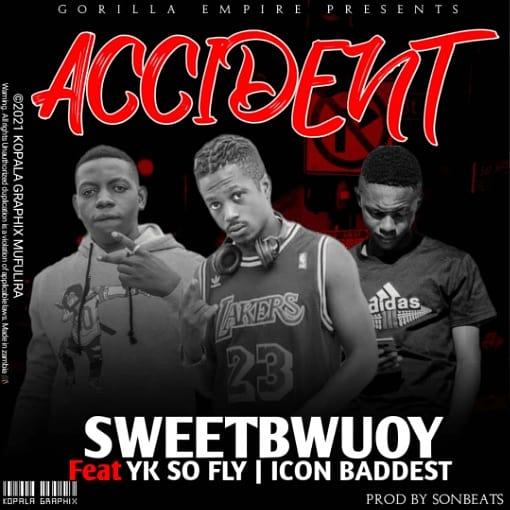sweetbwuoy ft ykay so fly and icon baddest _ accident