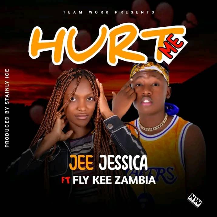 Jee Jessica ft fly k Zambia - hurt me
