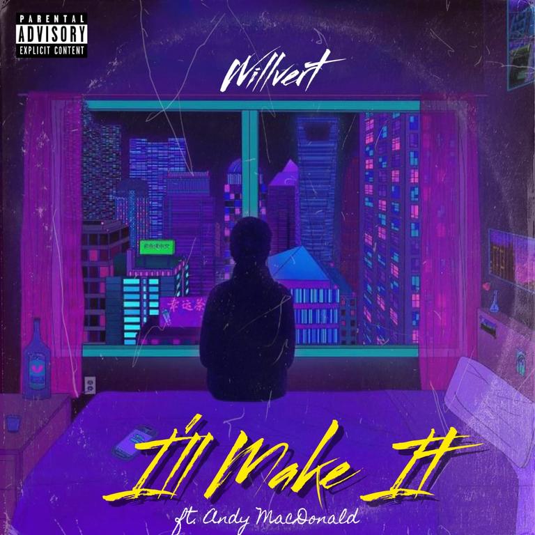 Willvert ft Andy MacDonald I'll Make it through
