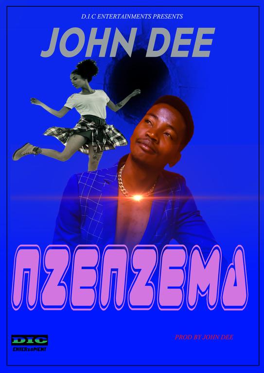 John Dee-Nzenzema(prod by JOhn Dee