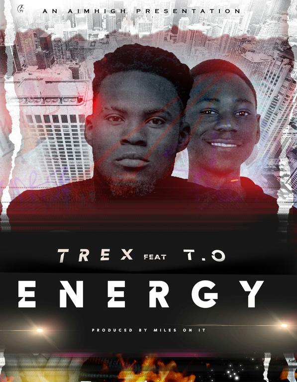 Trex Feat T.O Energy