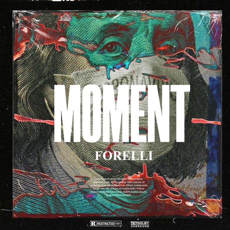 Forelli - Moment_4_Life (freestyle)