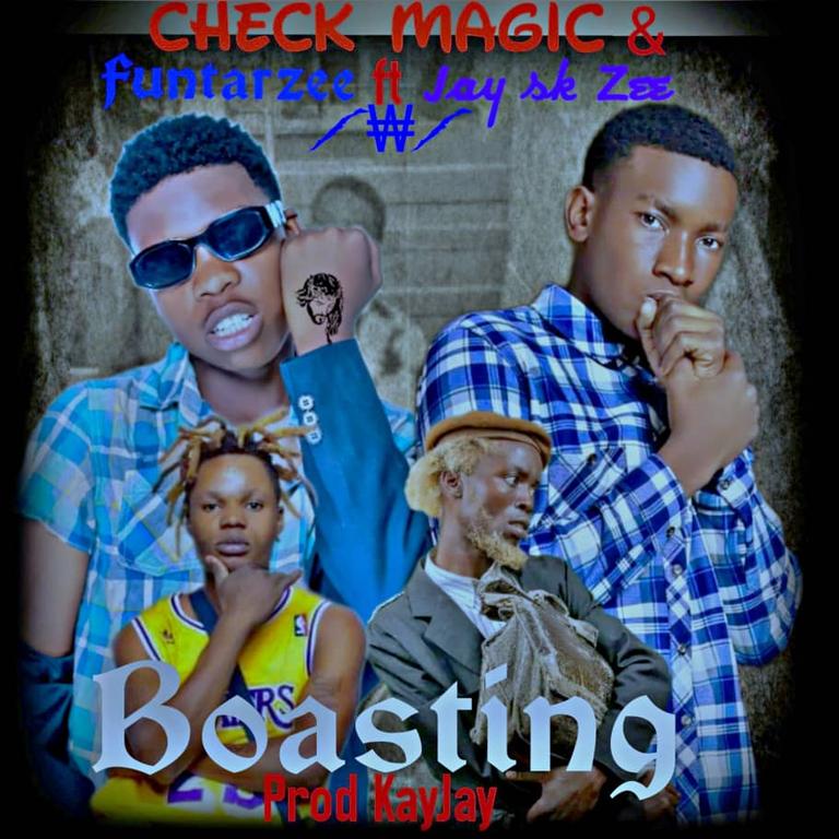 Check Magic Ft Funtarzee and Jay SK Zee - Boasting