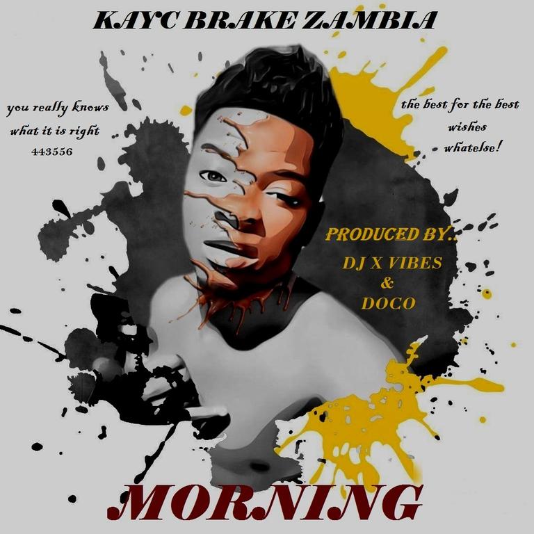 kayc brake ft mr jay b voca -morning-(produced by doco)