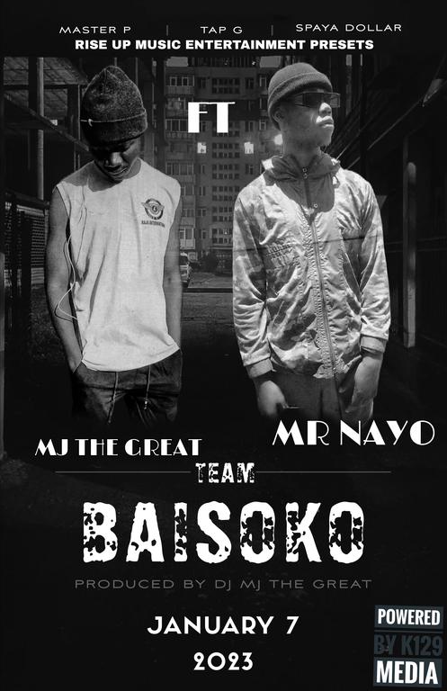 Mj the great ft Mr nayo - baisoko