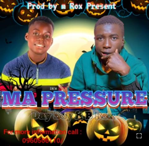 Day boy_ft_B rox_ma pressure(prod by m rox)