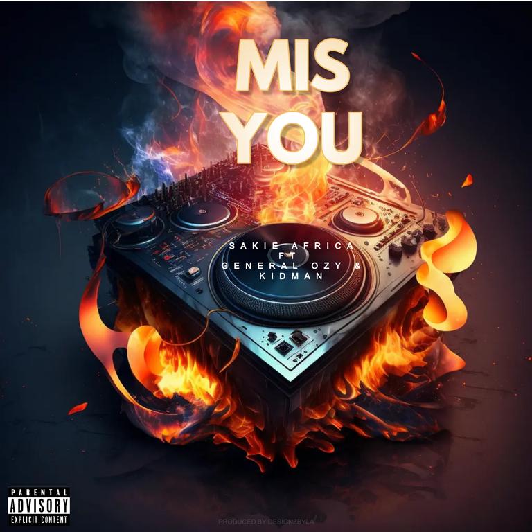 Sakie Africa ft General Ozy & Kidman- Mis you