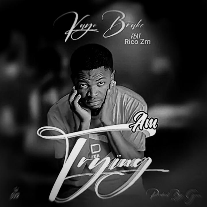 Kayc brake ft Rico zm- am trying -(prod by genius)