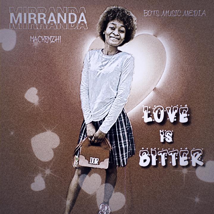 Miranda mackenzhi-LOVE IS BITTER