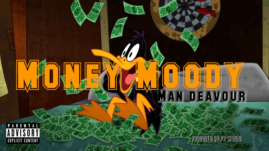Man deavour _money mood _prodby:PR studio..