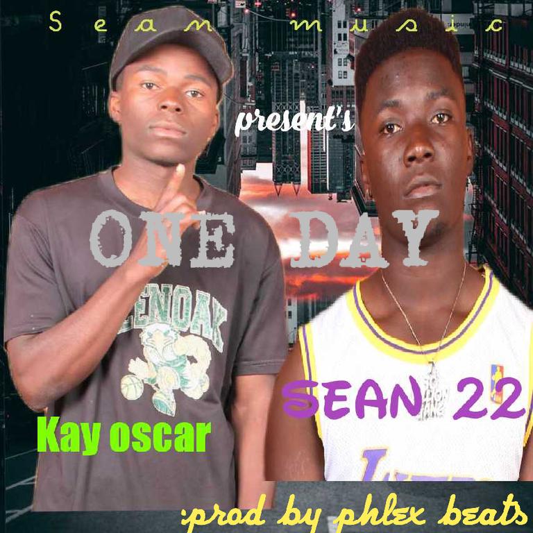 Kay Oscar ft sean22-_-One day __prod by phex beats