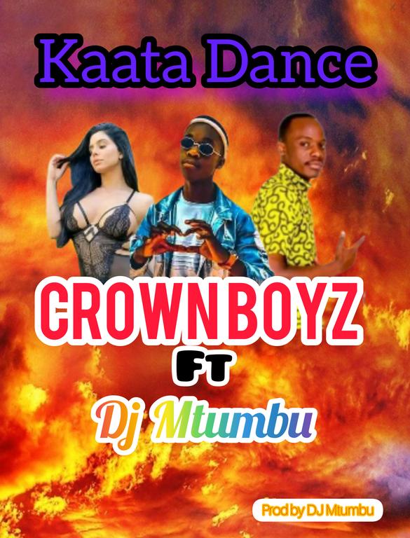 Crown Boyz ft DJ Mtumbu_Kaata Dance