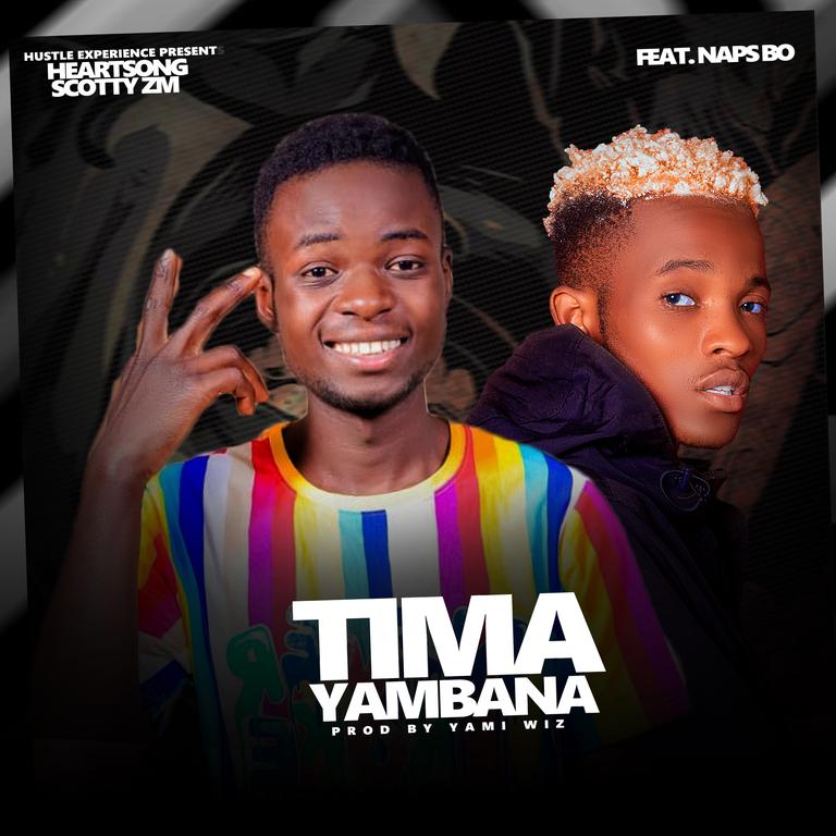 Heartsong Scotty ZM ft Naps One Bo - Timayambana