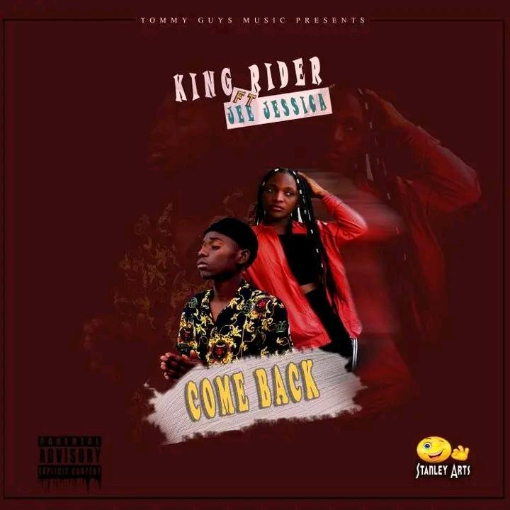 King rider ft Jee Jessica -Come back