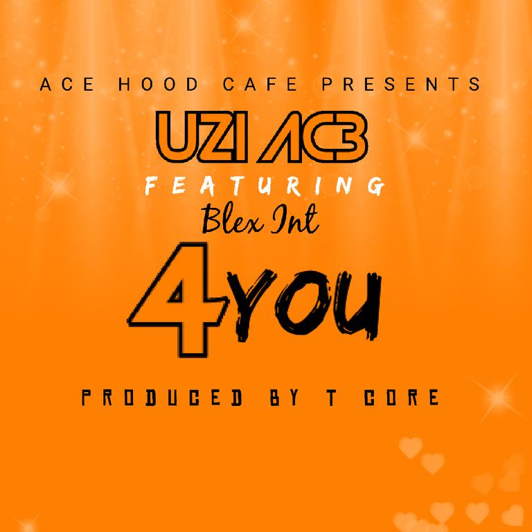 Uzi_ac3_ft_blex_int_4_you_prod_by_t_core
