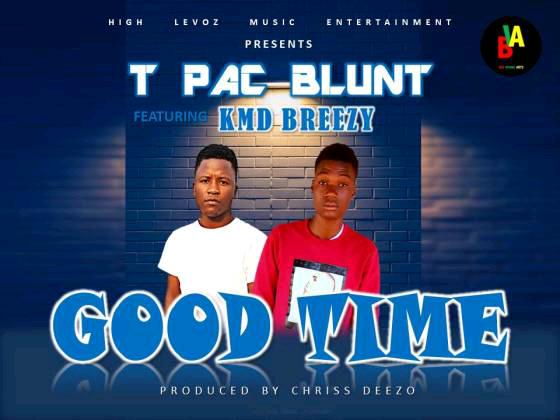 T Pac Blunt Ft KMD Breezy Good Time