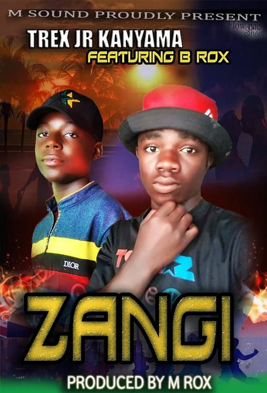 Trex jr kanyama ft B rox - zangi