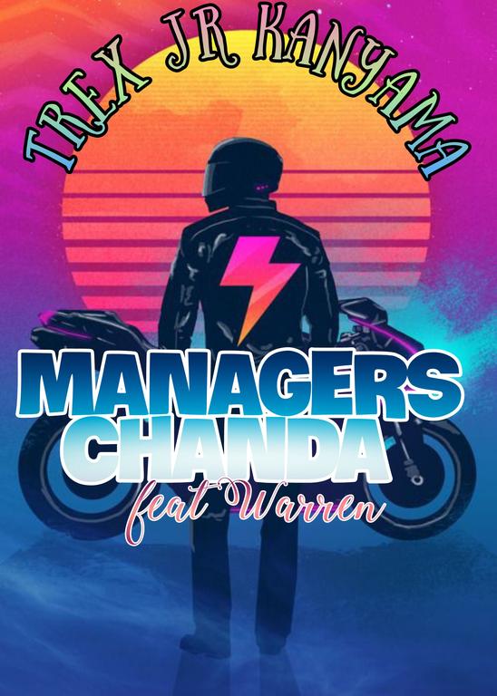 Trex Jr kanyama ft Warren... Managers chanda_(prod by Jr kanyama)