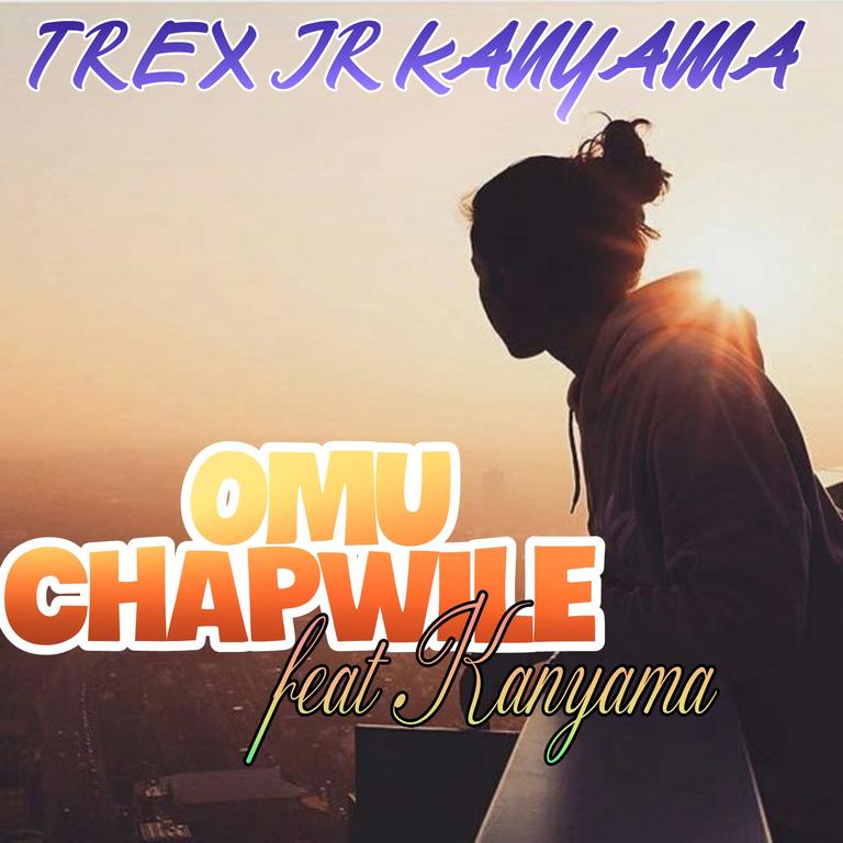 Trex Jr kanyama ft Kanyama ... Omu chapwile _ (prod by Jr kanyama)